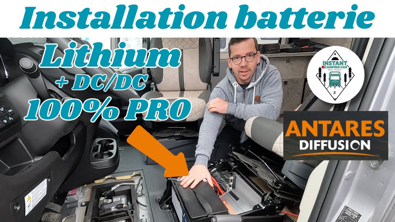 TUTO de PRO ! Compatibilité et installation d'une BATTERIE LITHIUM + DC/DC *Instant Camping-Car*