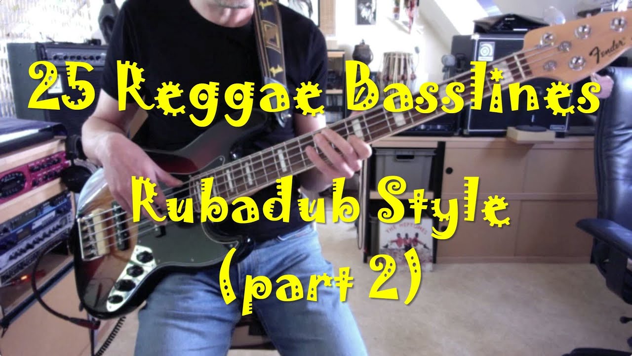 25 Reggae Basslines: Rubadub Style (part 2)