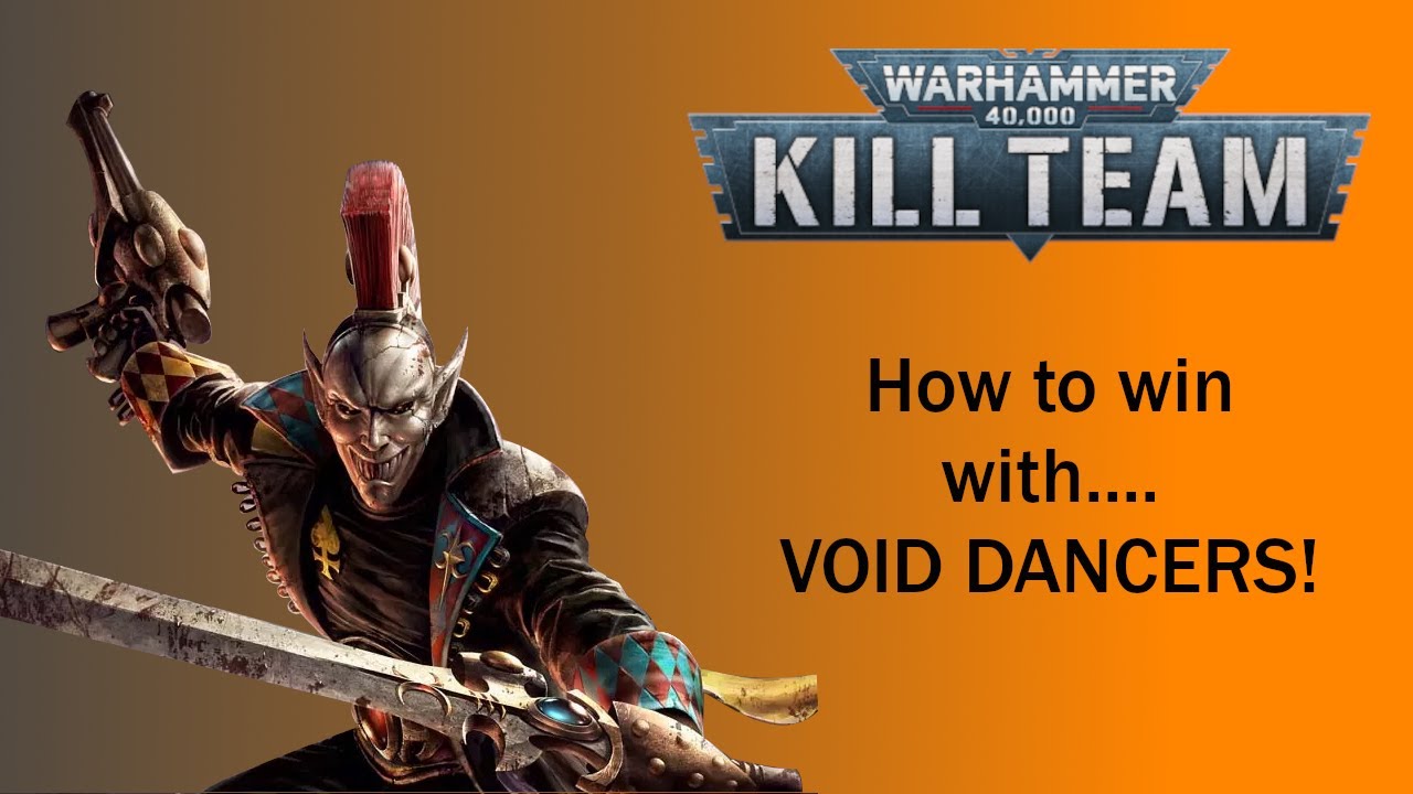 How to win with VOID DANCERS Harlequins in KILL TEAM! A faction focus strategy and tactics guide