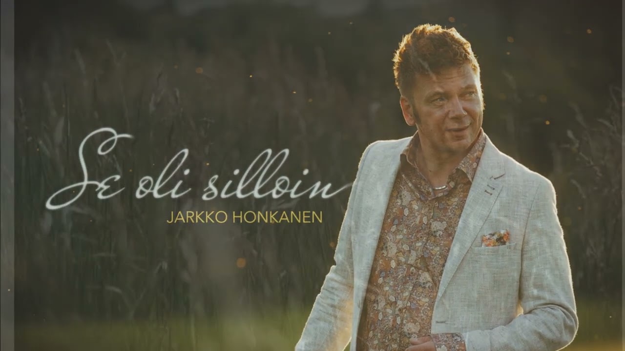 Se oli silloin (Let it be me) - Jarkko Honkanen