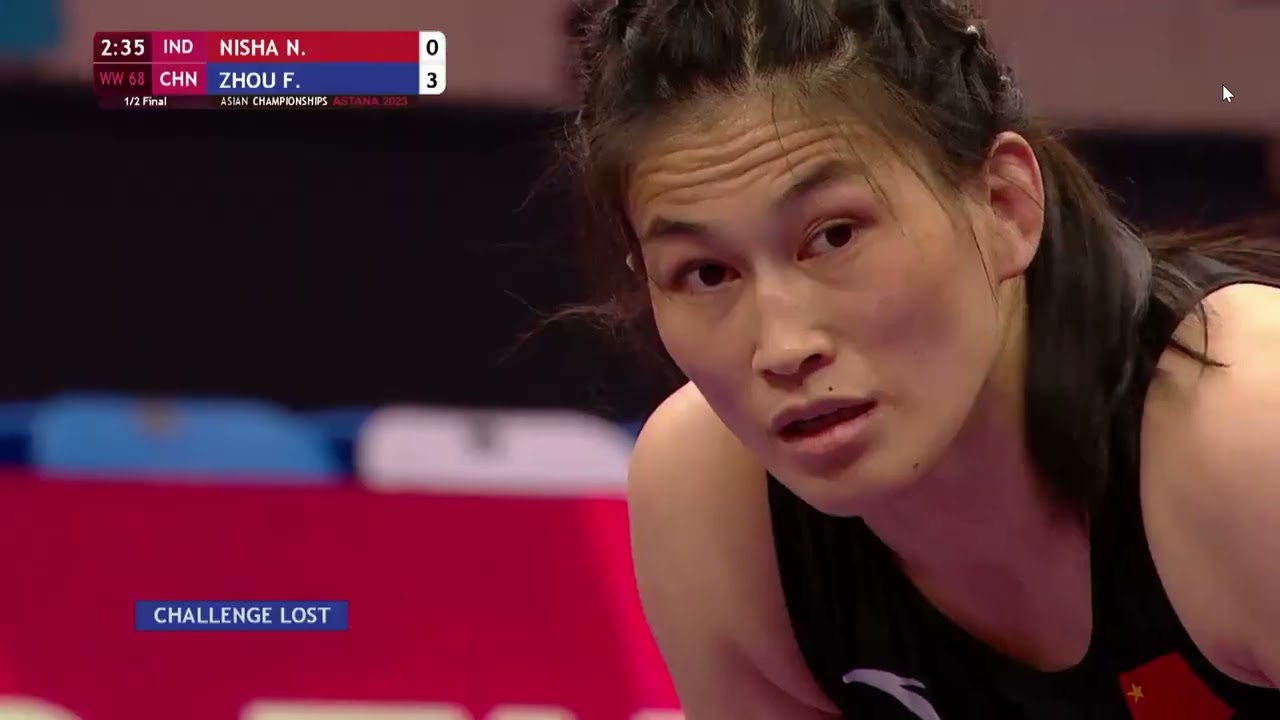 2023 Asian Championships 68 Kg ,Semi-final - Nish(IND) Vs Zhouf (CHN)