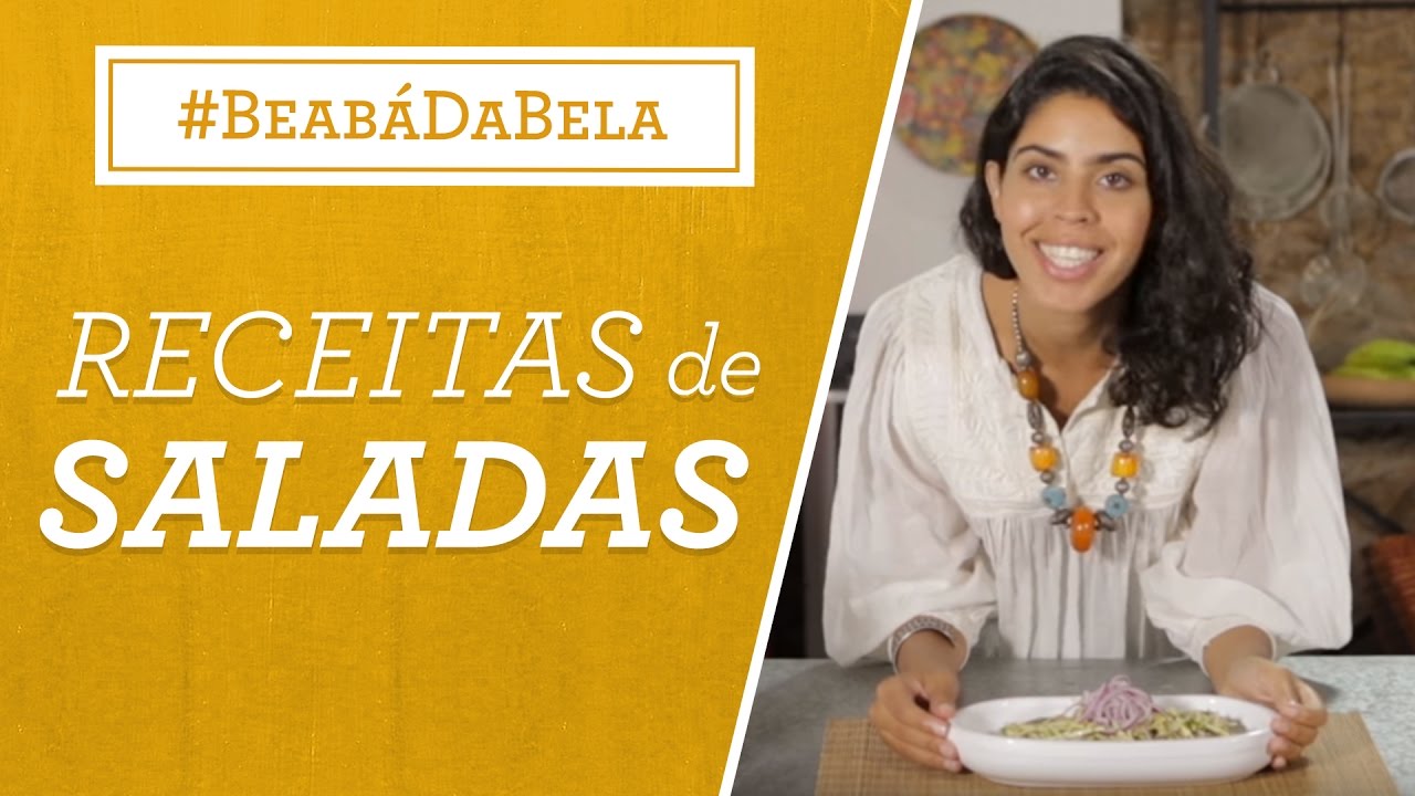 Receitas saudáveis: SALADAS | Bela Gil