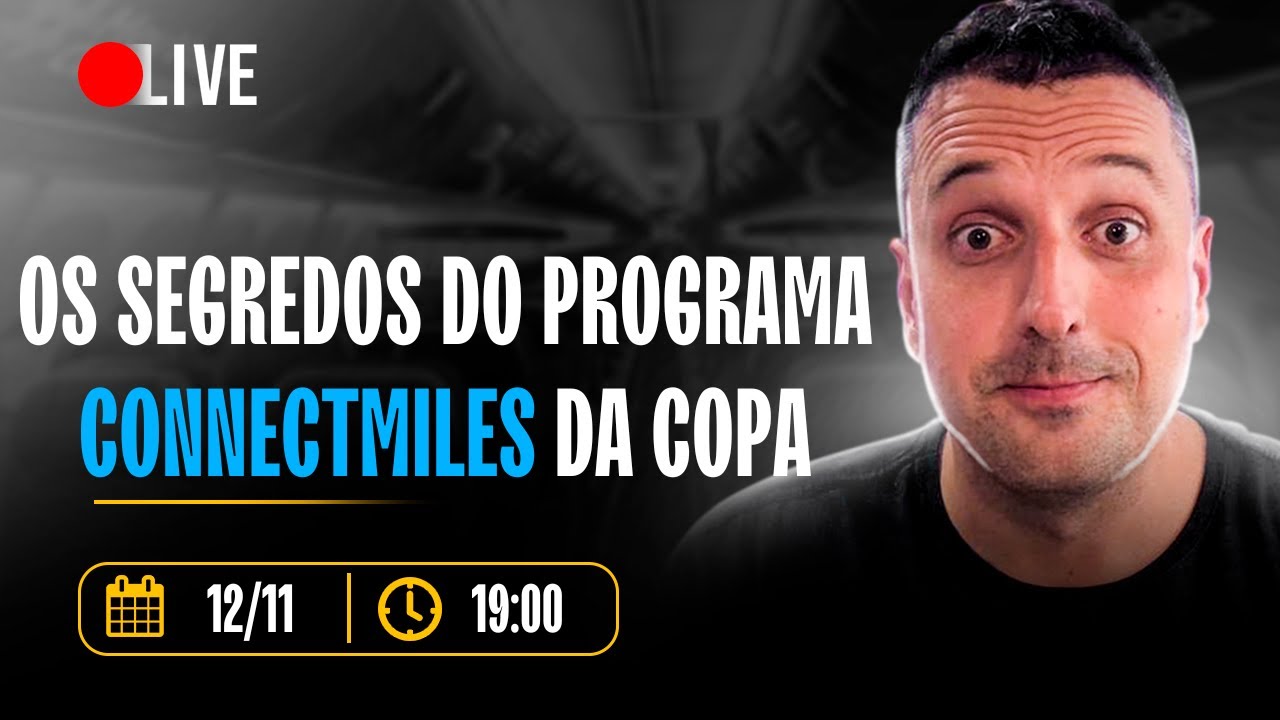 Live: Os Segredos do Programa Connectmiles da Copa