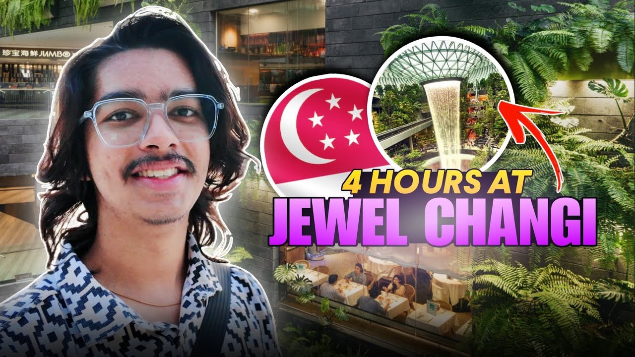 How to Spend 4 Hours in Jewel at Changi Airport During a 4-Hour Layover | Ultimate Transit Guide