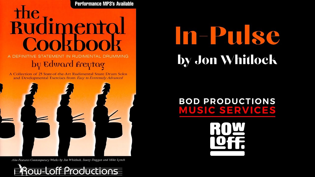 The Rudimental Cookbook - IN-PULSE Solo #20 - Jon Whitlock