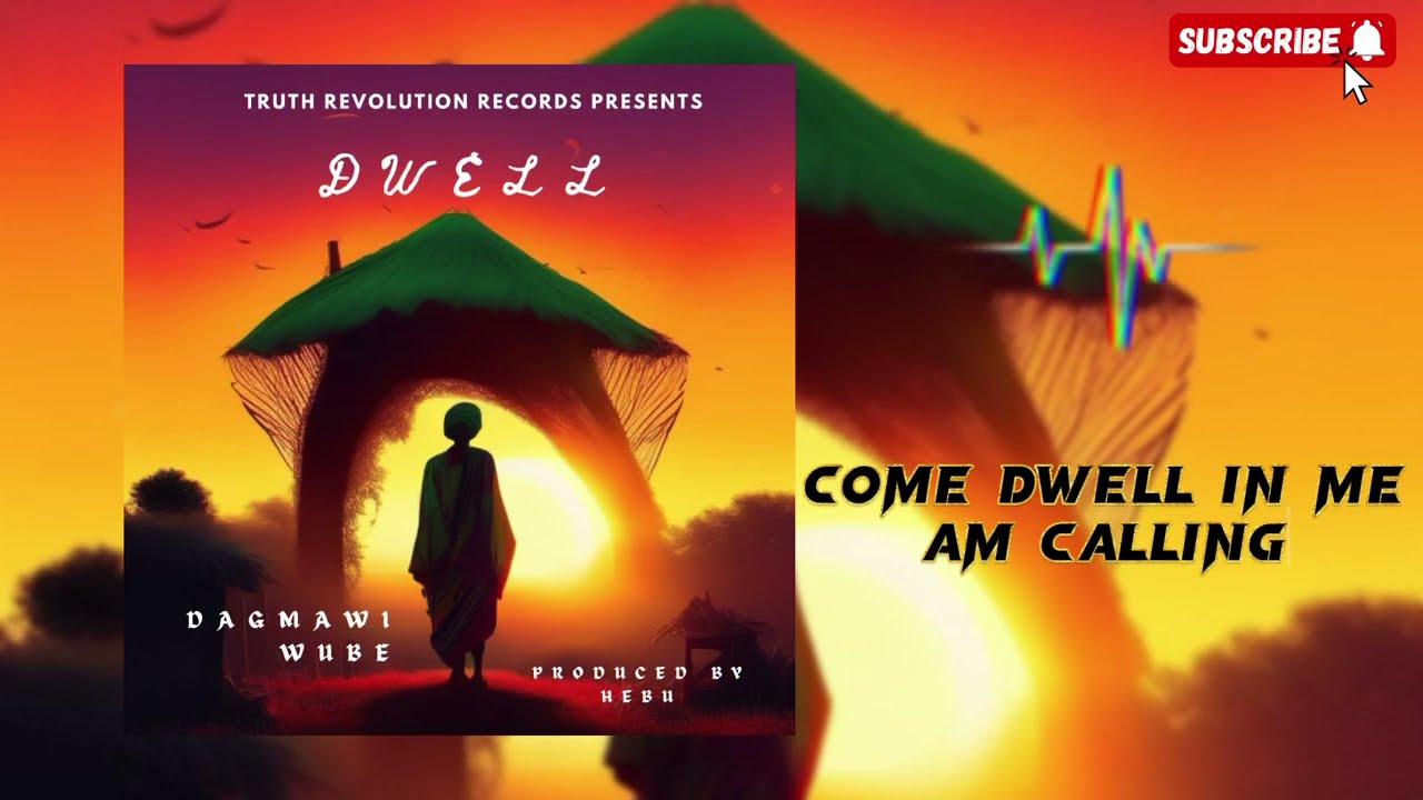 Dwell | Dagmawi Wube ft. Hebu | New Ethiopian Music | Spiritual Anthem