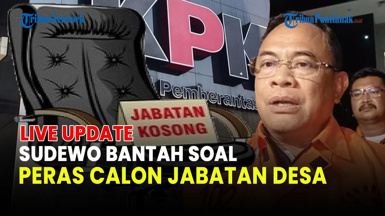 🔵 SUDEWO BANTAH DUA KASUS KPK, KLAIM DIKORBANKAN & SINGGUNG AROMA POLITIS