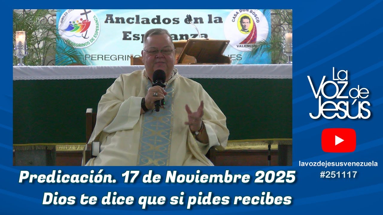Dios te dice que si tu pides recibes : 17 de Noviembre 2025 #251117