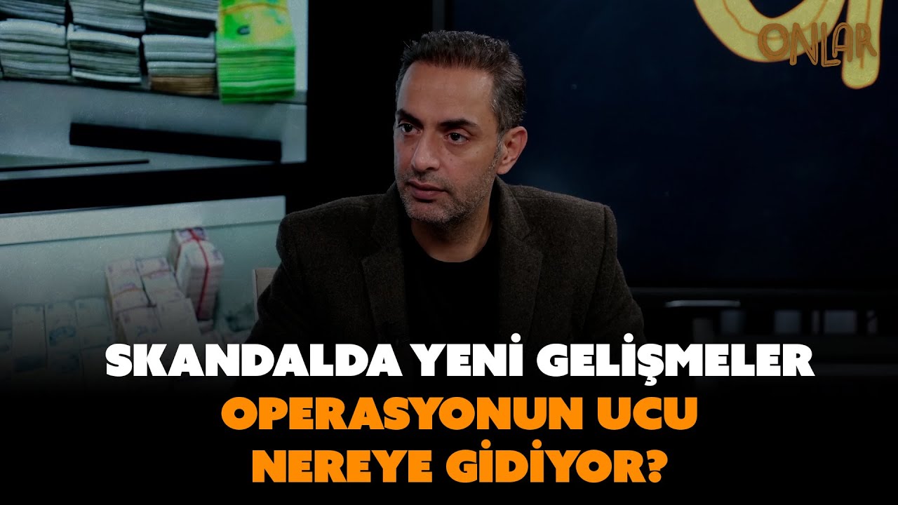 Skandalda yeni gelişmeler... Operasyonun ucu nereye gidiyor? | Murat Ağırel anlatıyor...