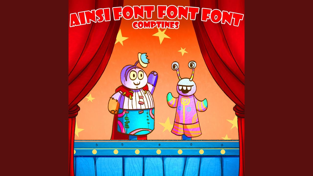 Ainsi Font Font Font - Comptines