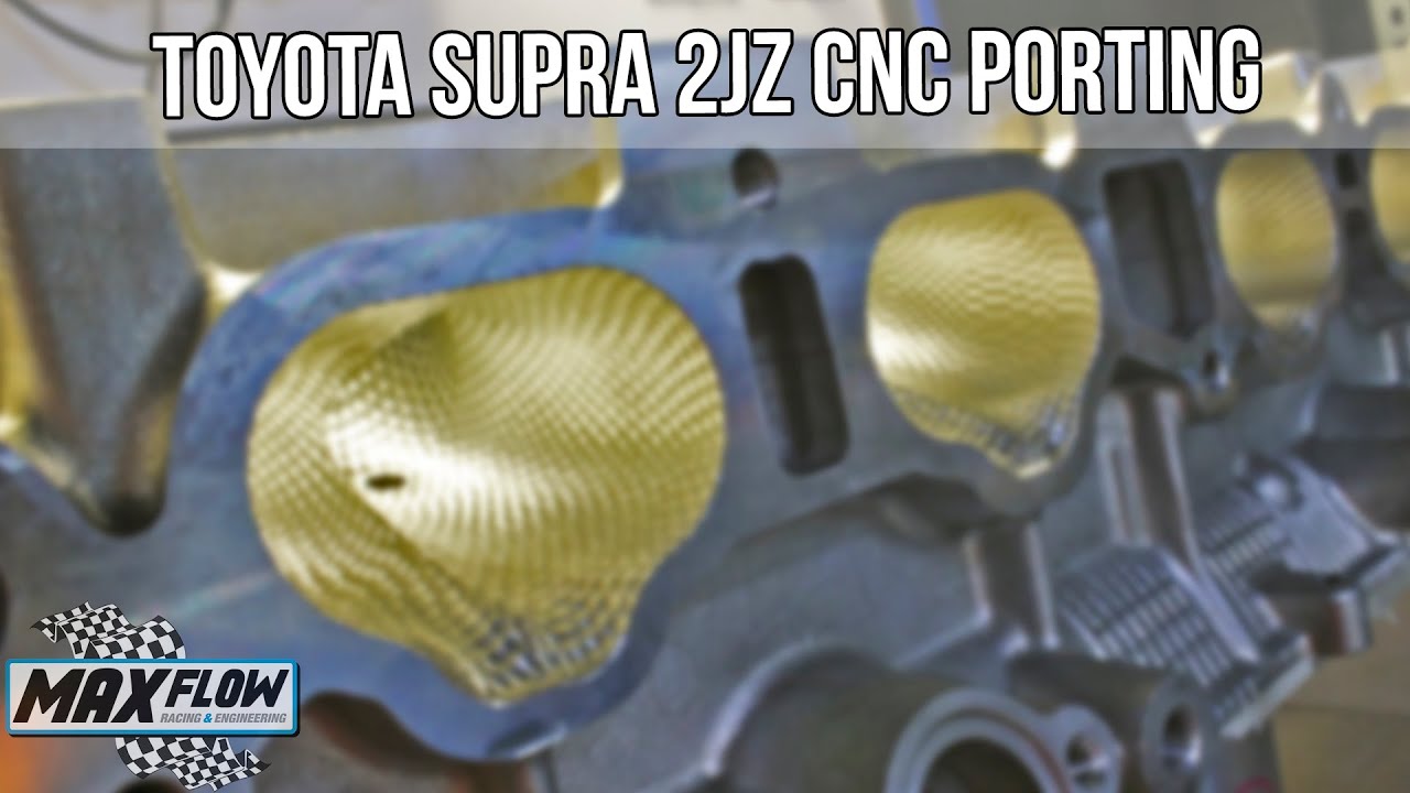Toyota Supra 2JZ CNC Porting - MaxFlow Racing&Engineering