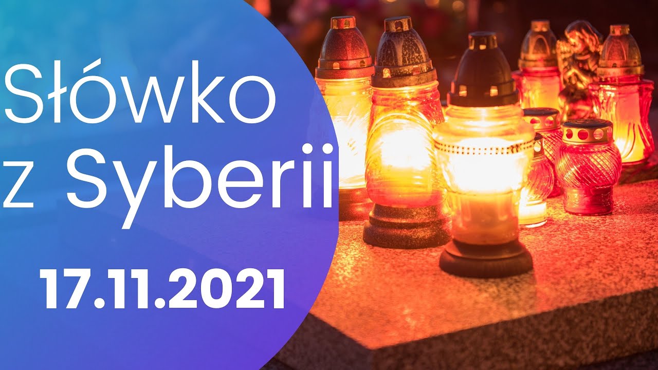 Sł&oacute;wko z Syberii - 17.11.2021