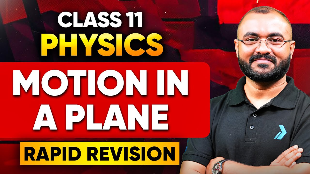 Motion In a Plane | Rapid Revision 🔥 | Class 11th Physics | Shubhojeet Sir