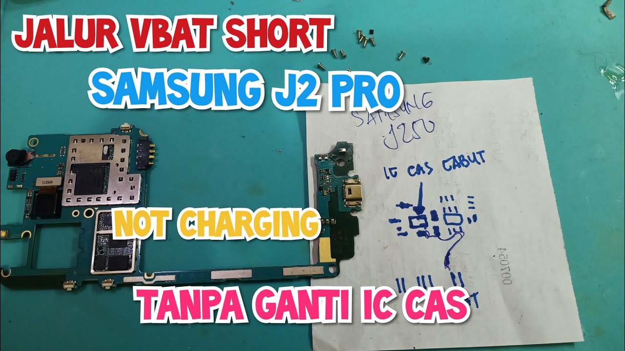 Jalur VCas Short ||  Samsung J2 Pro Not Charging Solution || Tanpa Ganti ic Cas ..