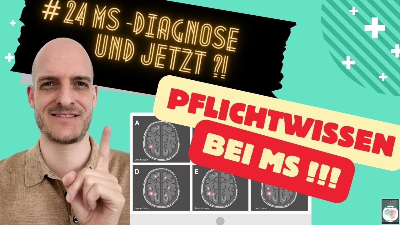 #24 - MS Diagnose: WAS JETZT ?! Wie ich aufkläre, Prognose heute & früher und 10 wichtige Tipps!