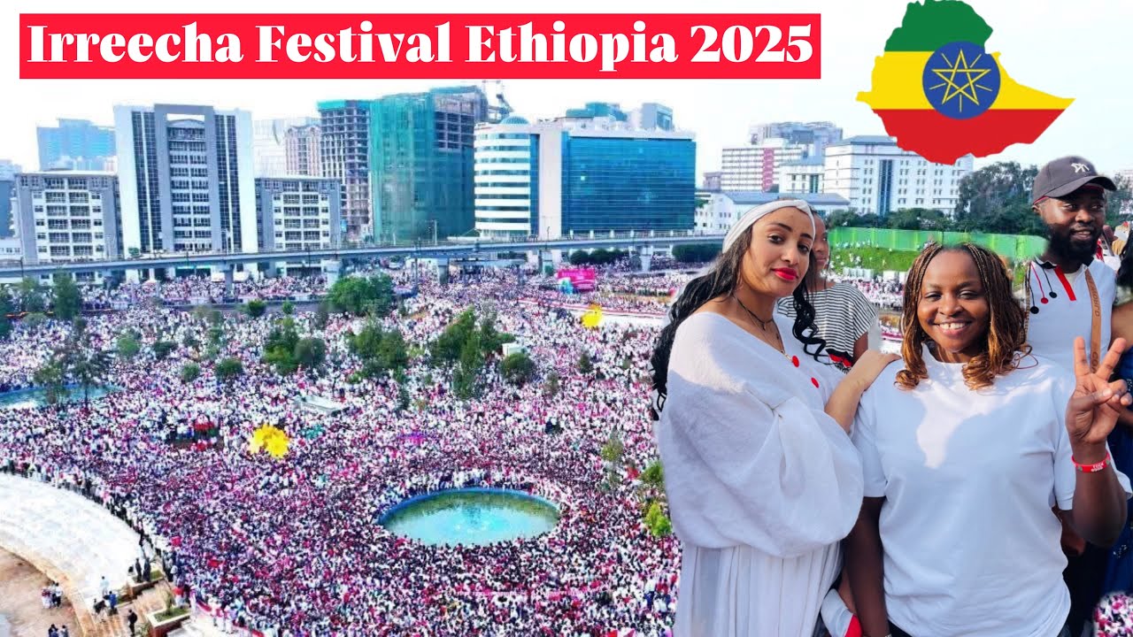 Эфиопия 🇪🇹 Фестиваль Иррича в Аддис-Абебе