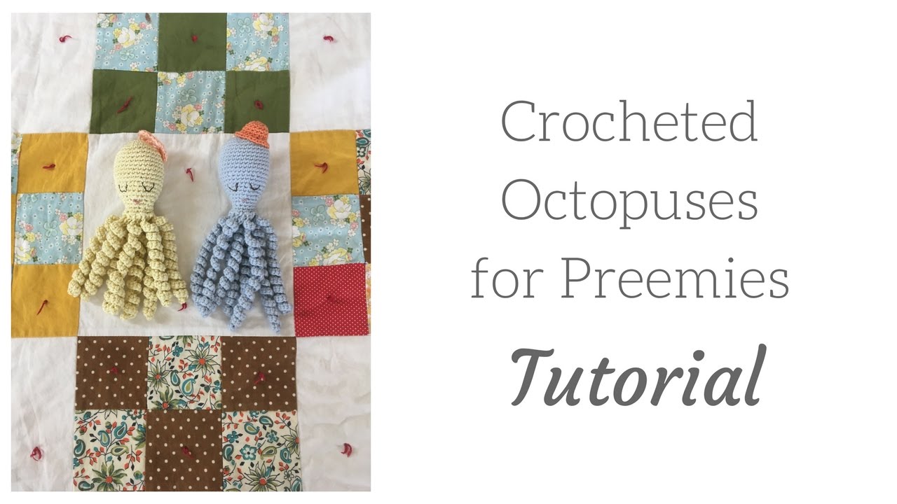 Crochet an Octopus for a Preemie