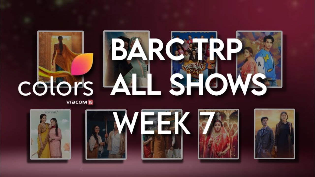 BARC TRP REPORT Of Colors Tv Week 7 | TO THE POINT UPDATES |