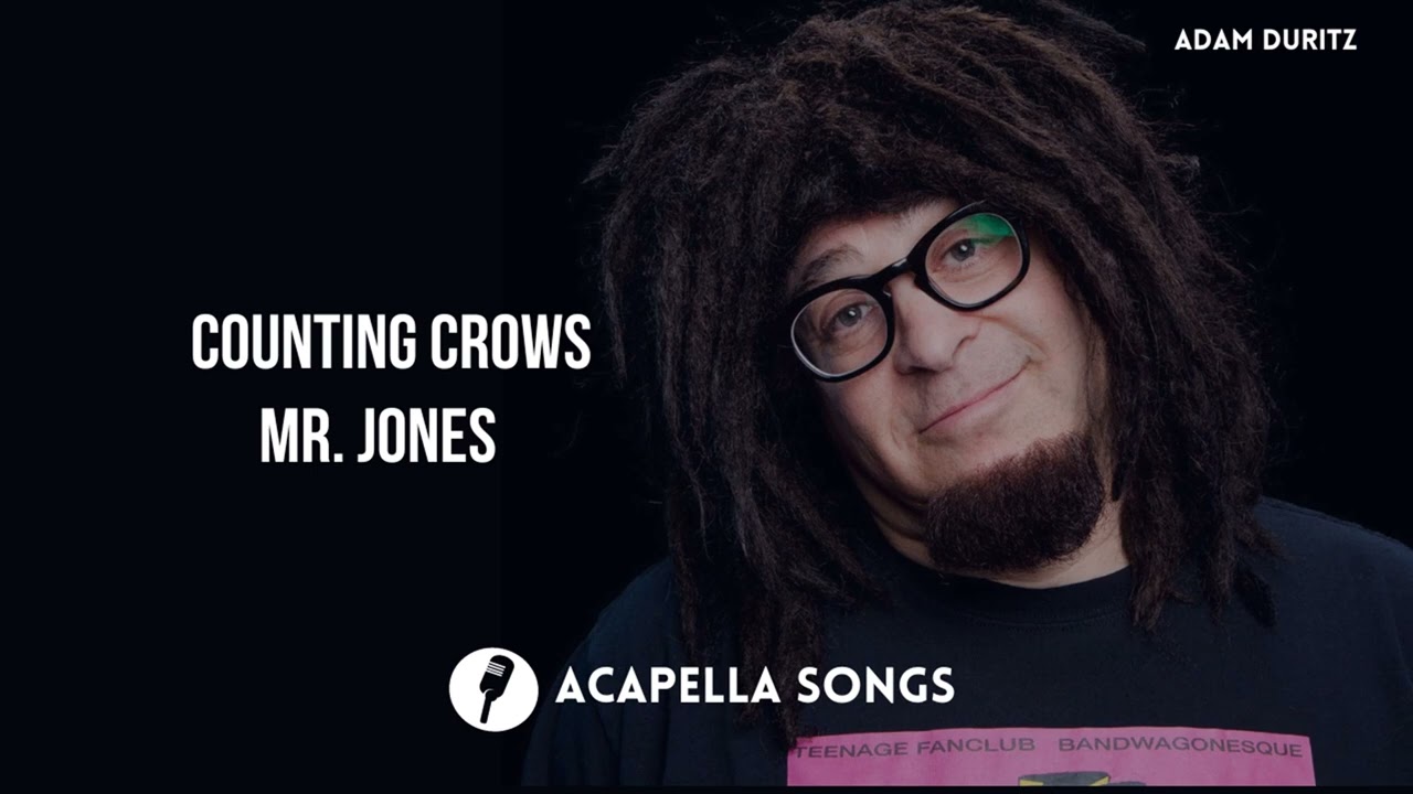 Counting Crows - Mr. Jones (ACAPELLA)