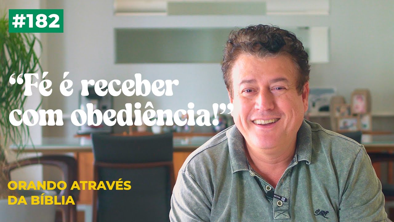 Como eu posso orar com f&eacute;? | Habacuque 2: 4; | #182
