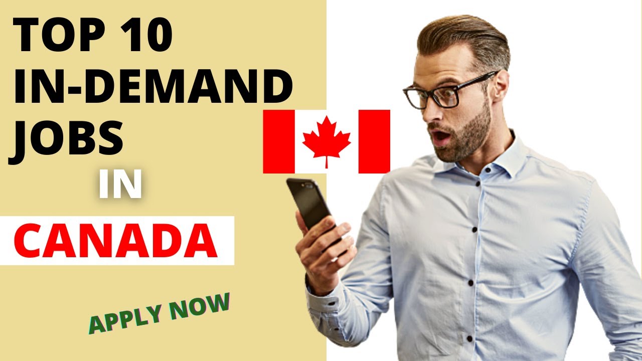 Top 10 High Demand Jobs in Canada | Canada Jobs in Demand