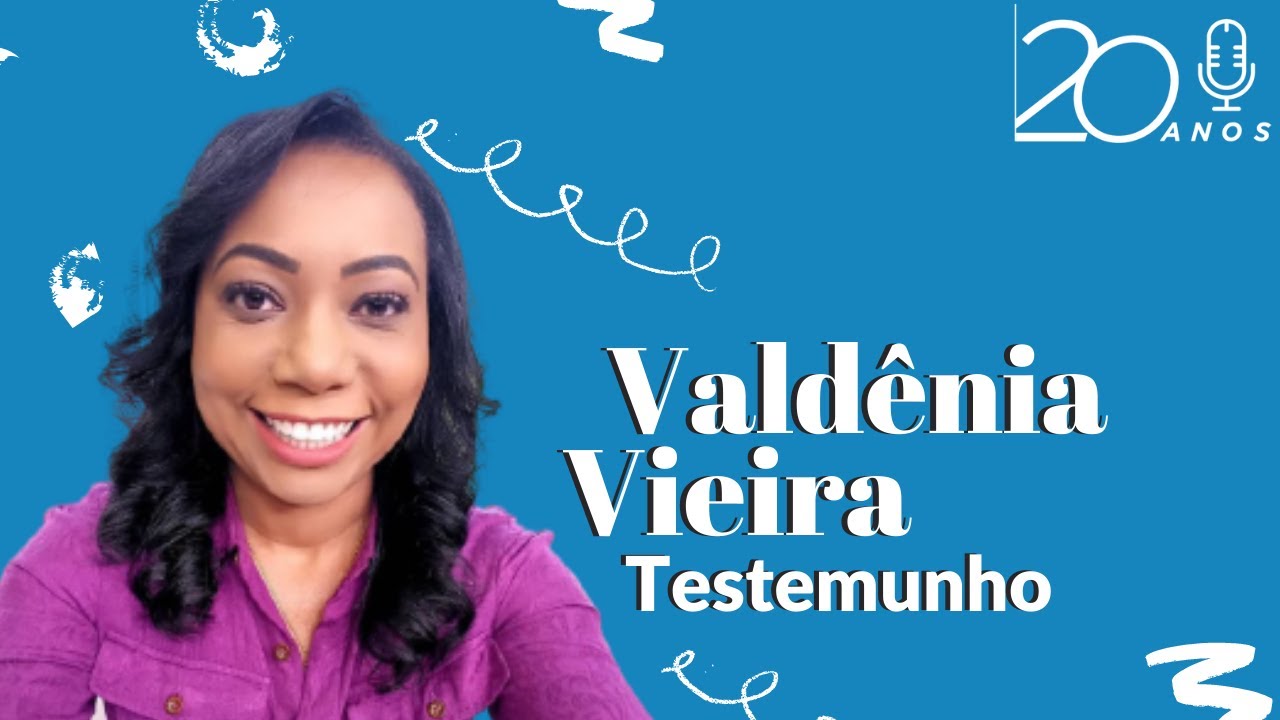 Depoimento | Valdênia Vieira | Canção Nova Paulínia 20 anos