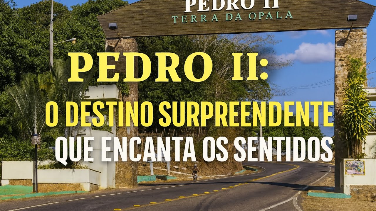 Faça parte dos 1% das pessoas que  conhecem Pedro II-PI