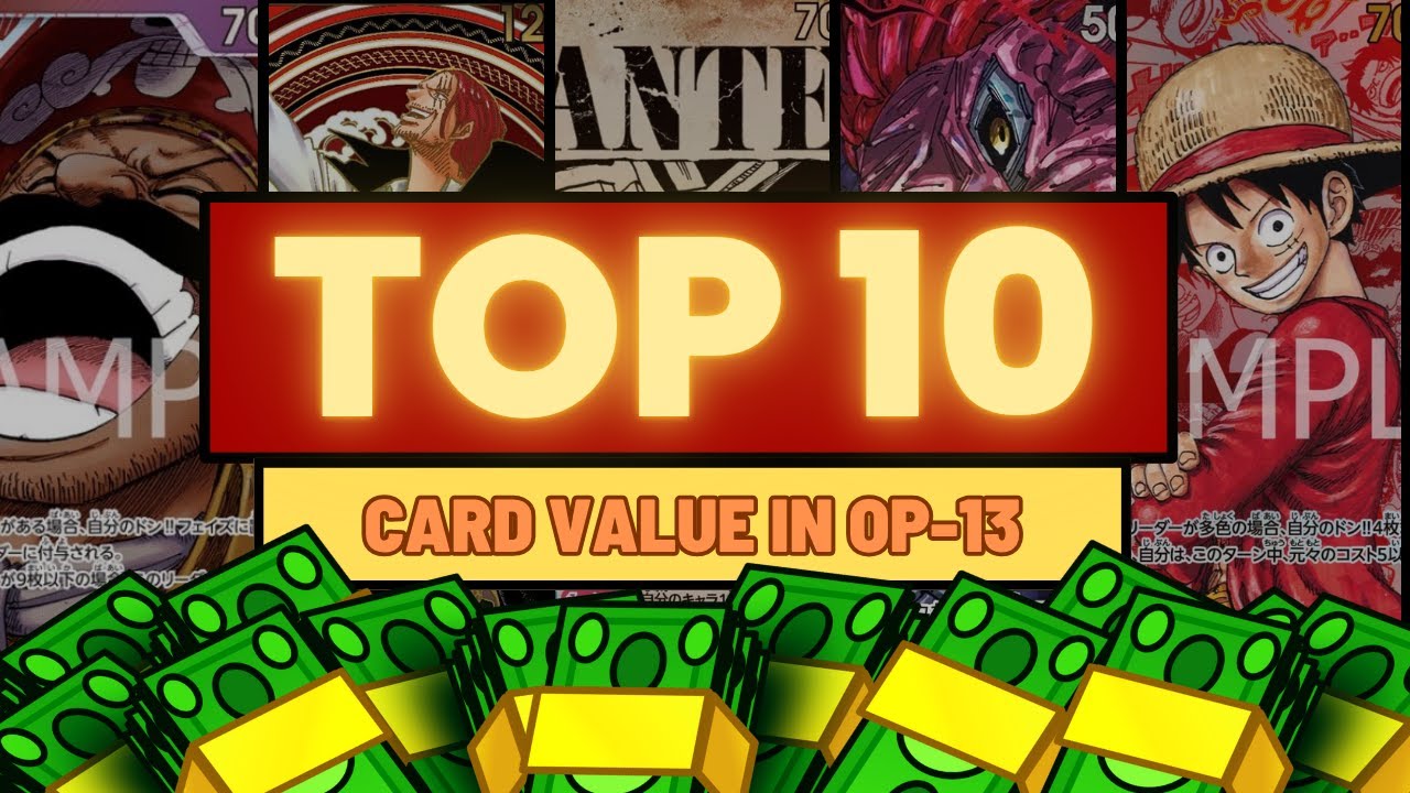 * ВОТ 10 САМЫХ ДОРОГИХ КАРТ В OP-13!!! * - Карточная игра One Piece + РОЗЫГРЫШ!!!