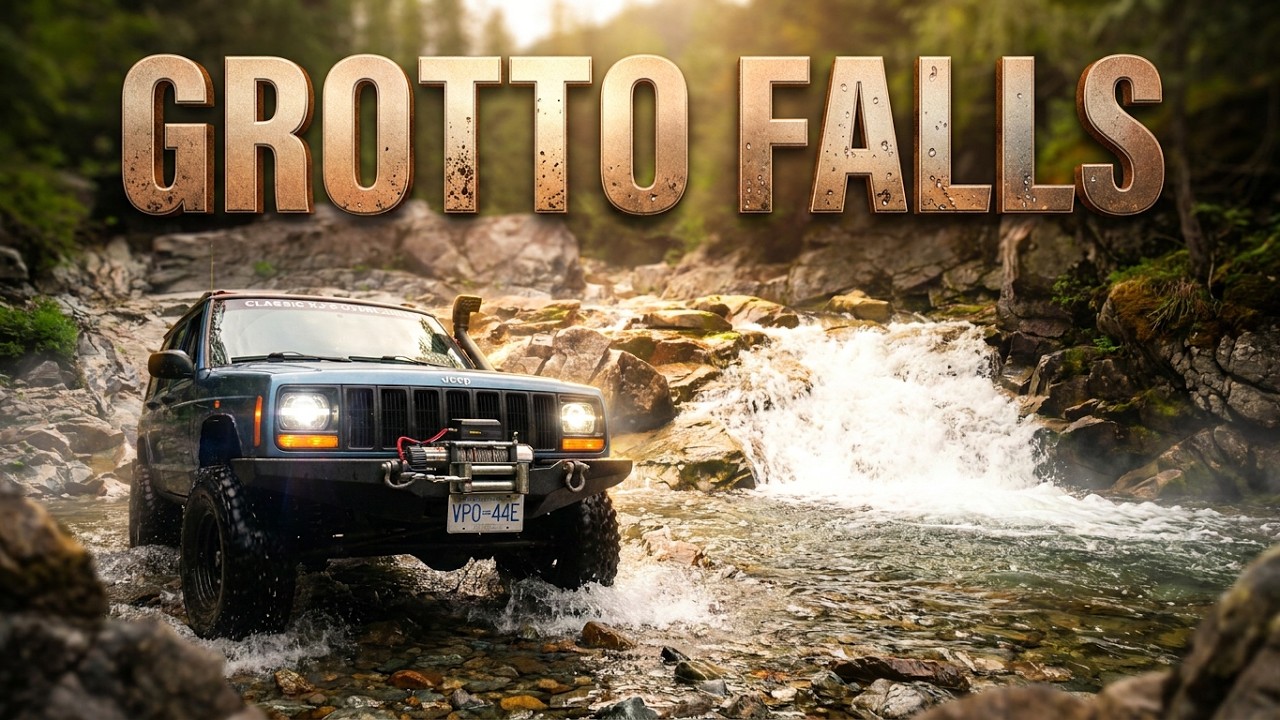 EXPLORING GROTTO FALLS BC | JEEP XJ OFF ROAD ADVENTURE