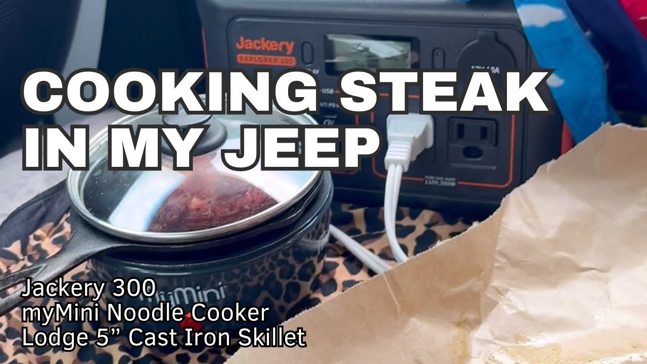 Готовлю стейк в своем джипе с помощью Jackery 300, мини-лапшеварки My Mini Noodle Cooker и чугунн...