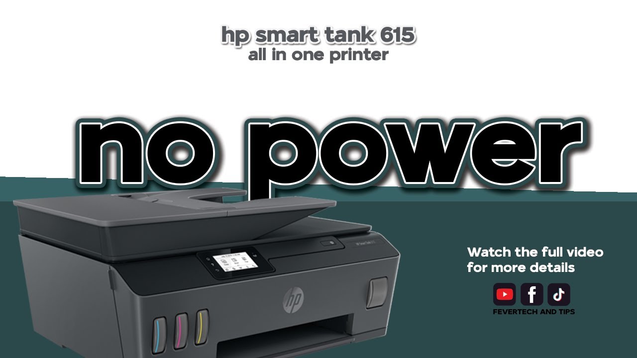 How to troubleshoot hp printer with no power issue | Hp smart tank 615 | Tagalog#fevertechworks