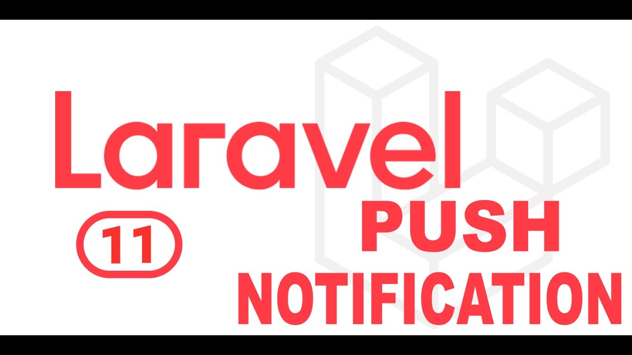 Laravel Push Notifications End to End Implementation (Web and Mobile)
