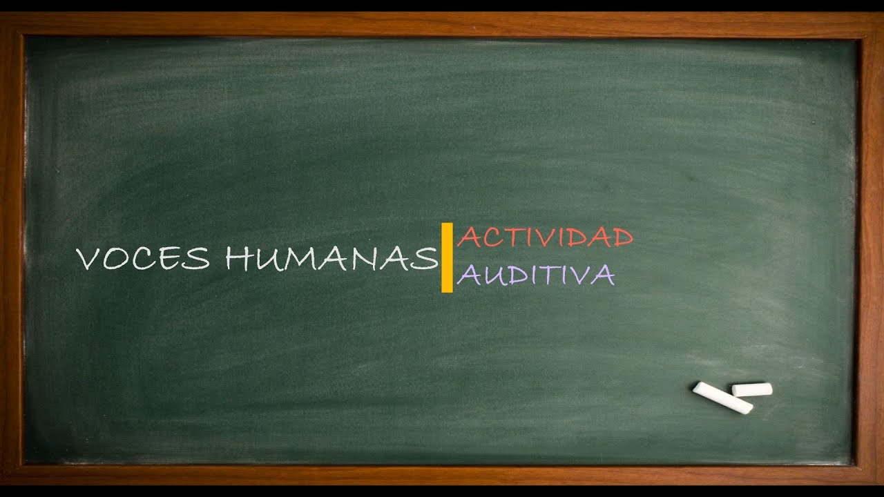 ACTIVIDAD AUDITIVA CON VOCES HUMANAS