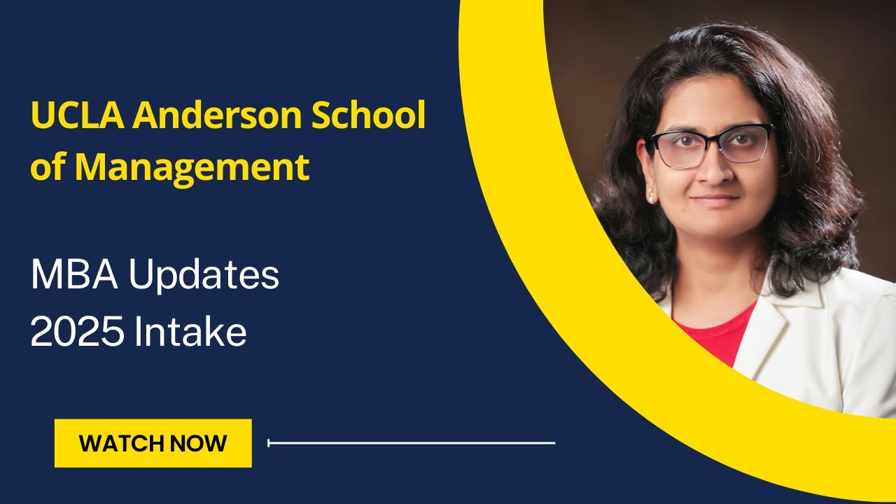 UCLA MBA Updates Fall Intake 2025 - Deadlines, essay analysis, class profile UCLA MBA 2025