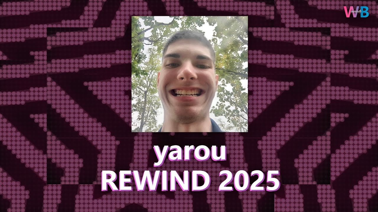 yarou REWIND | WB AWARDS 2025