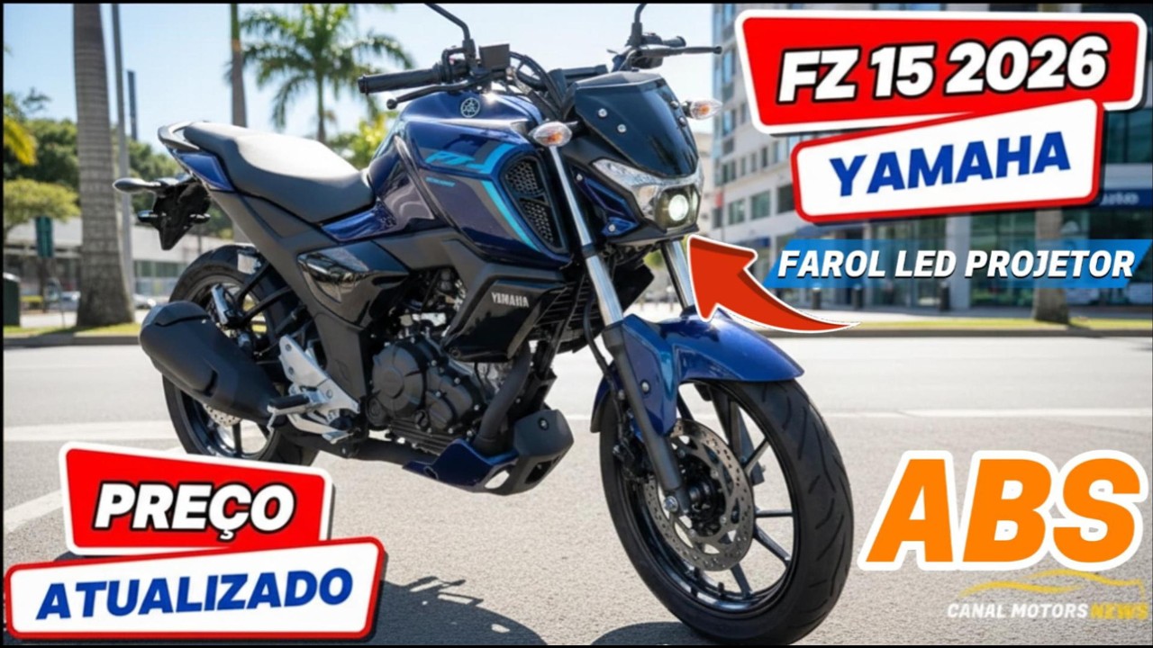 YAMHA FZ15 2026 Nova Cor Azul Metálico a com ABS e Farol de LED com Projetor tem Preço Atualizado