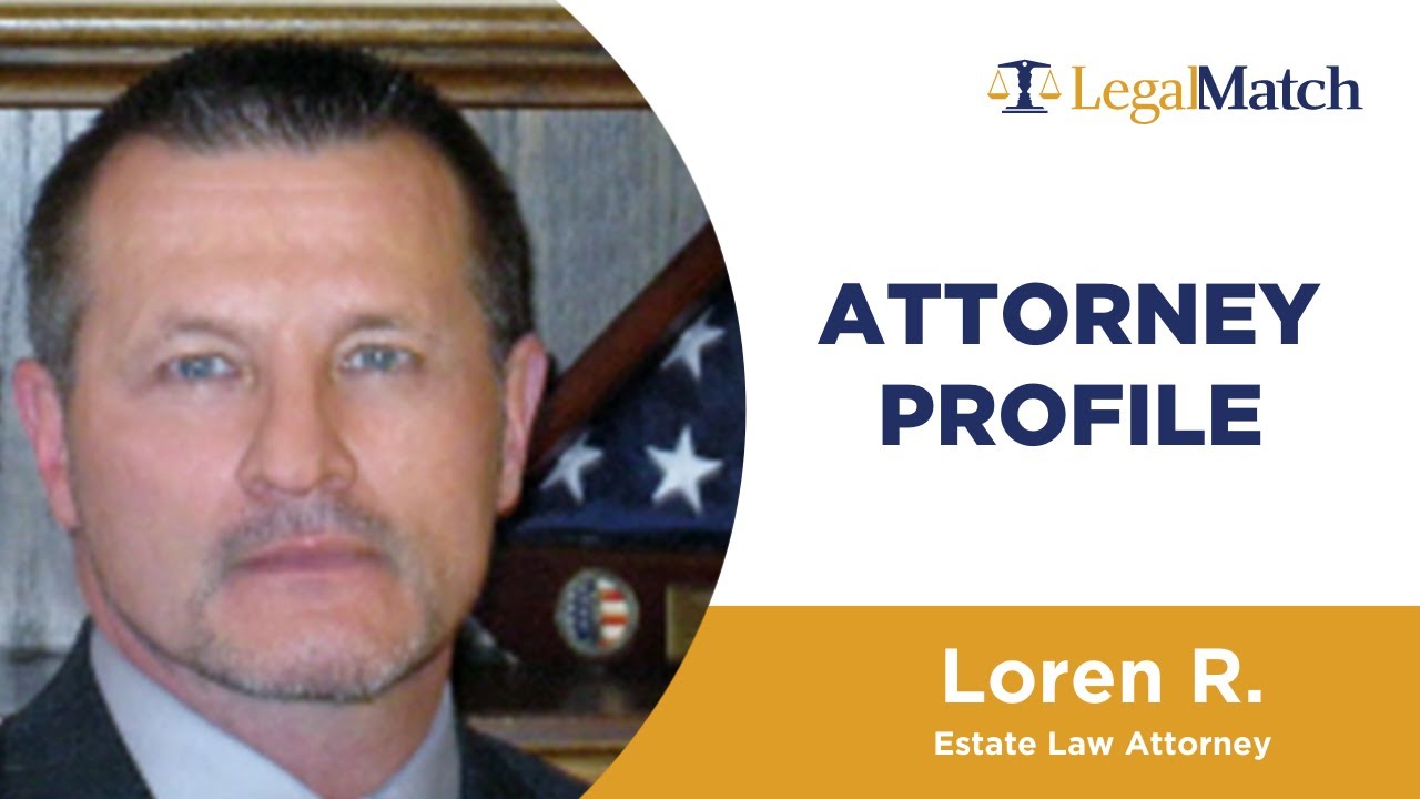 Meet Estate Law Attorney, Loren R.