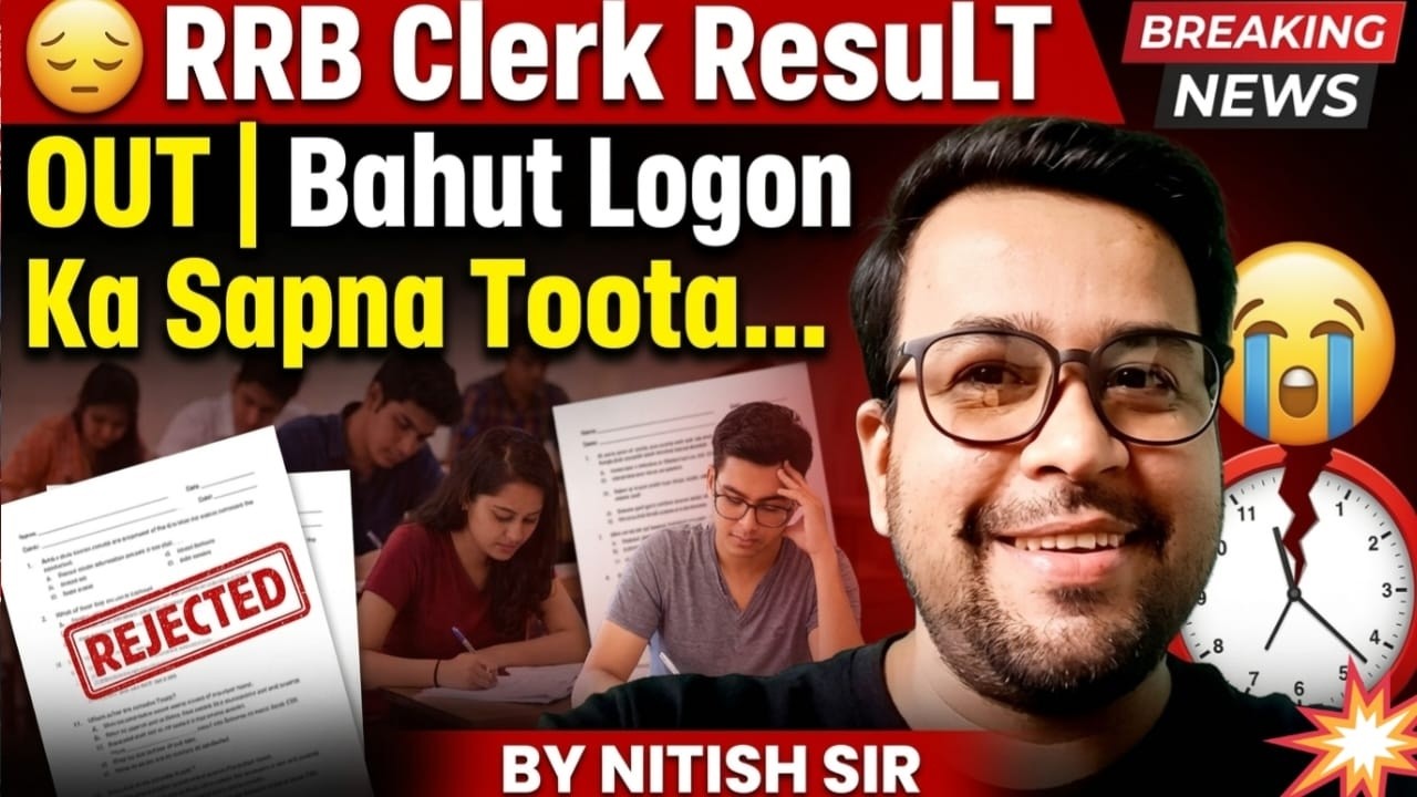 🚨 RRB CLERK FINAL RESULT OUT 😱 | NOT CRACKED SIR 😭 | JOIN LIVE DISCUSSION NOW 🔴 | NITISH SIR
