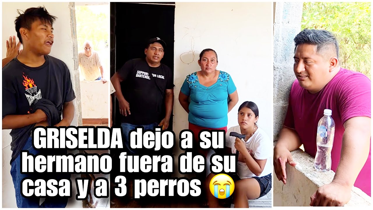 Noticia de última hora GRISELDA hizo lo más cruel con su hermano no lo quiere ni ver😭