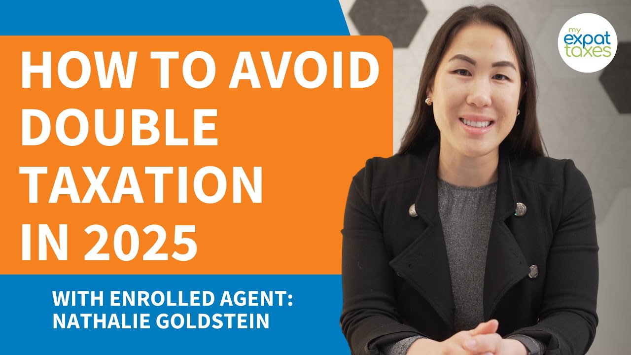 How to Avoid Double Taxation as a US Expat in 2025
