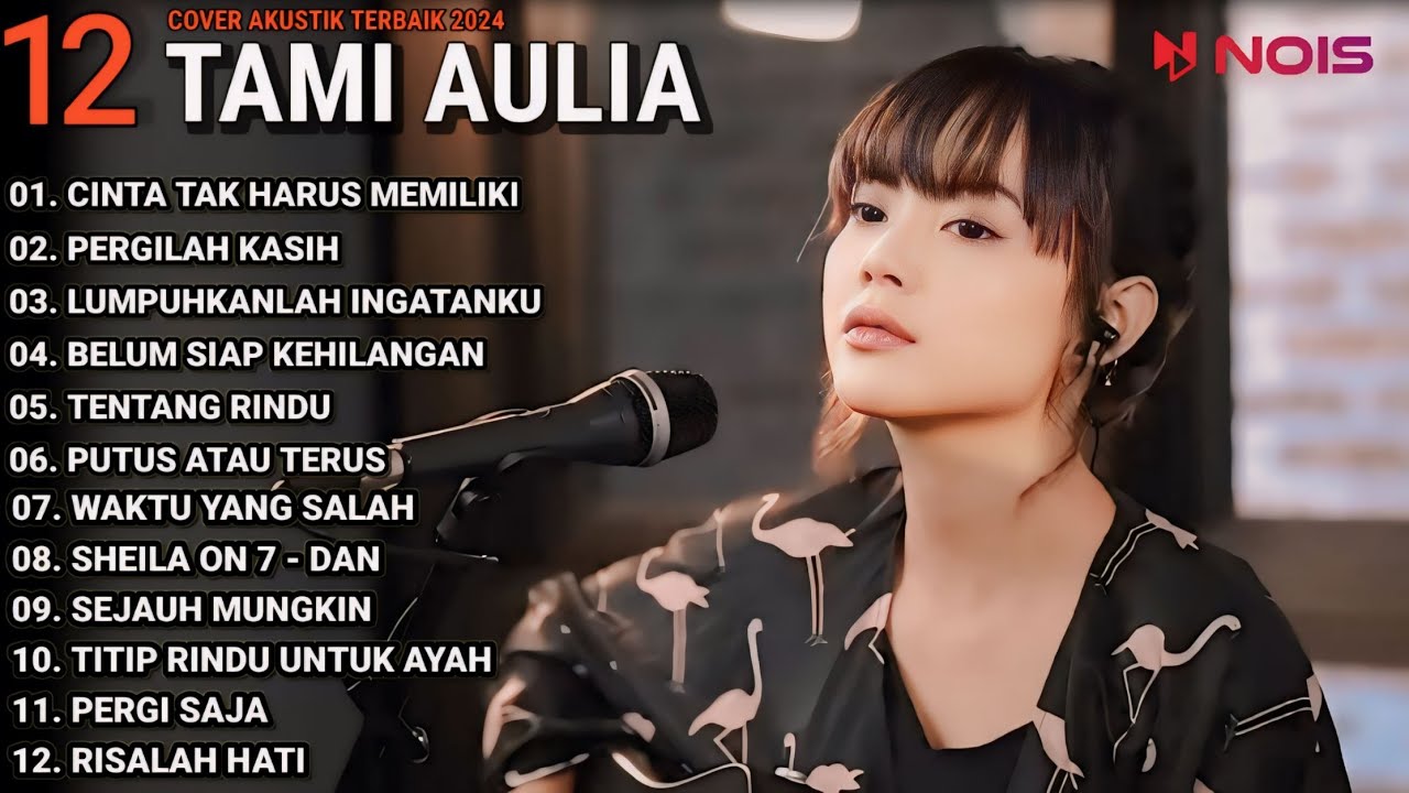 Tami Aulia Full Album - Cinta Tak Harus Memiliki | Lagu Galau Viral Tiktok 2024