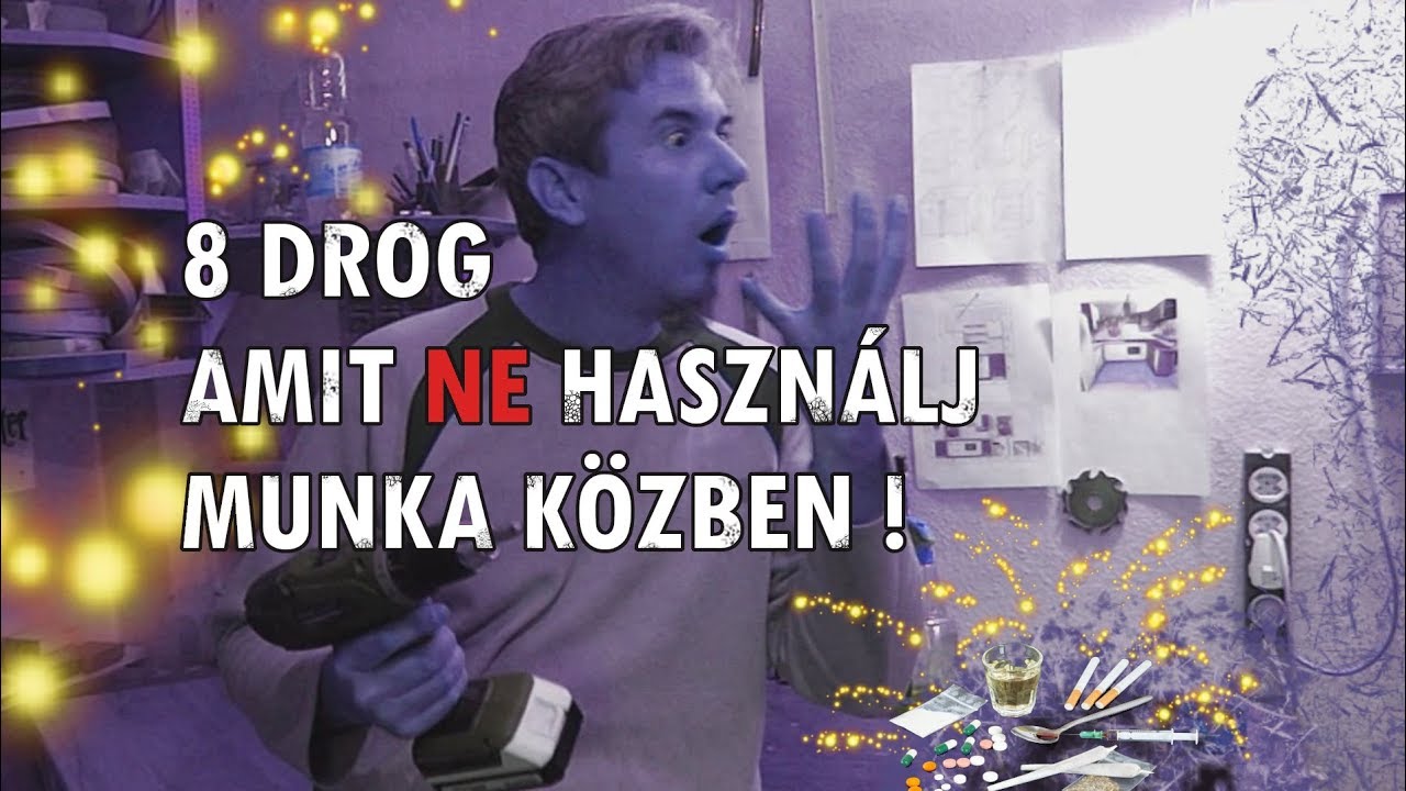 8 drog amit NE használj munka közben! / Paródia