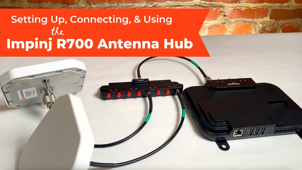 Impinj R700 Antenna Hub | Setting Up, Connecting, and Using the Impinj R700 RFID Antenna Hub