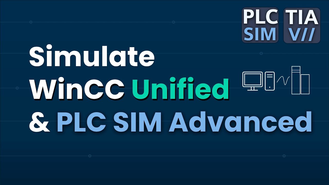 TIA Portal V19/20 & WinCC Unified: How to Connect & Simulate a PLC - PLCSim Advanced