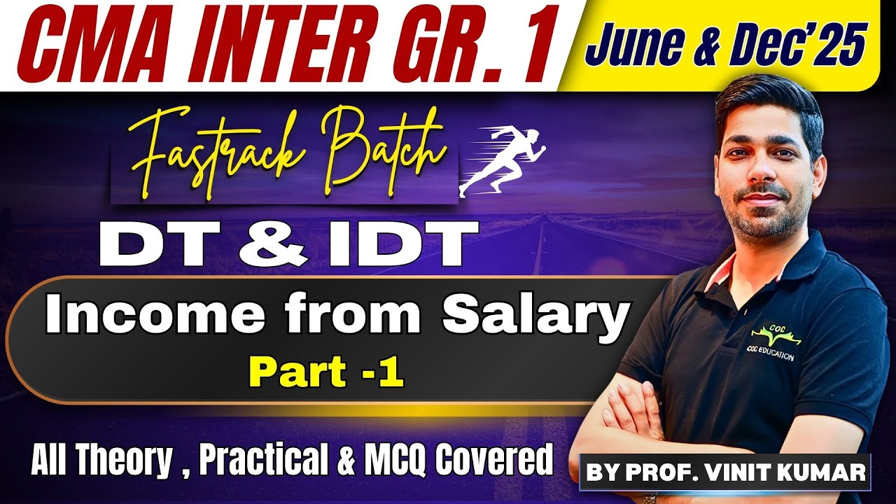 Income from salary | Class - 1 | CMA Inter | DT & IDT | Fastrack Revision | By Prof. Vinit Kumar Sir