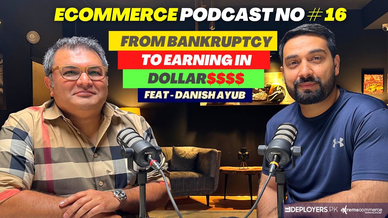 How to earn in dollars from Pakistan Feat Danish Ayub - Local Ecommerce Podcast 16