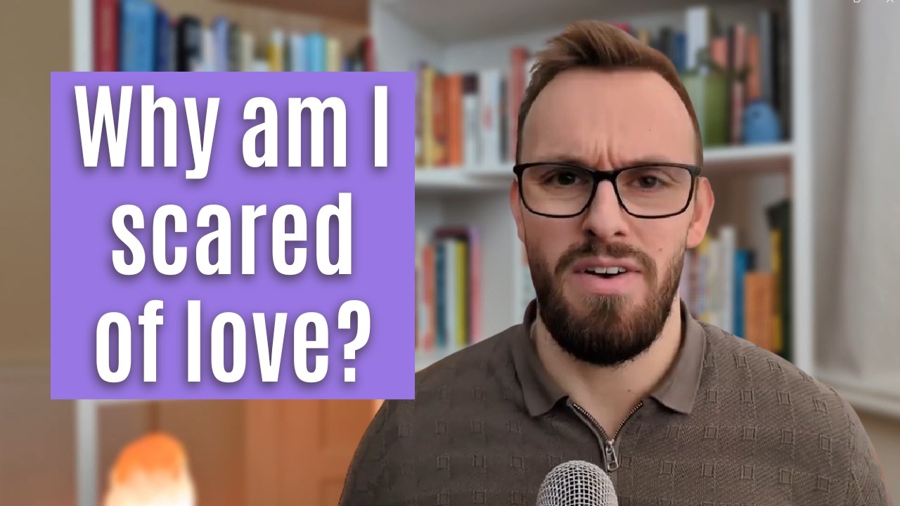 Why Healthy Love Feels So Scary