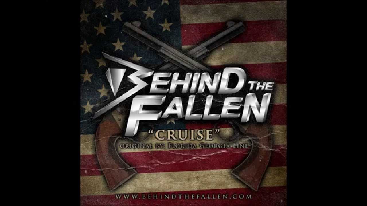 Behind the Fallen - Cruise (Florida Georgia Line Cover)