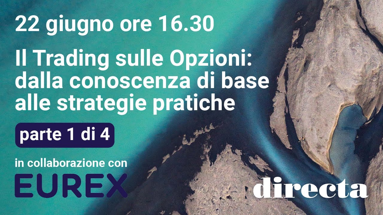 Il Trading sulle Opzioni: dalla conoscenza di base alle strategie pratiche