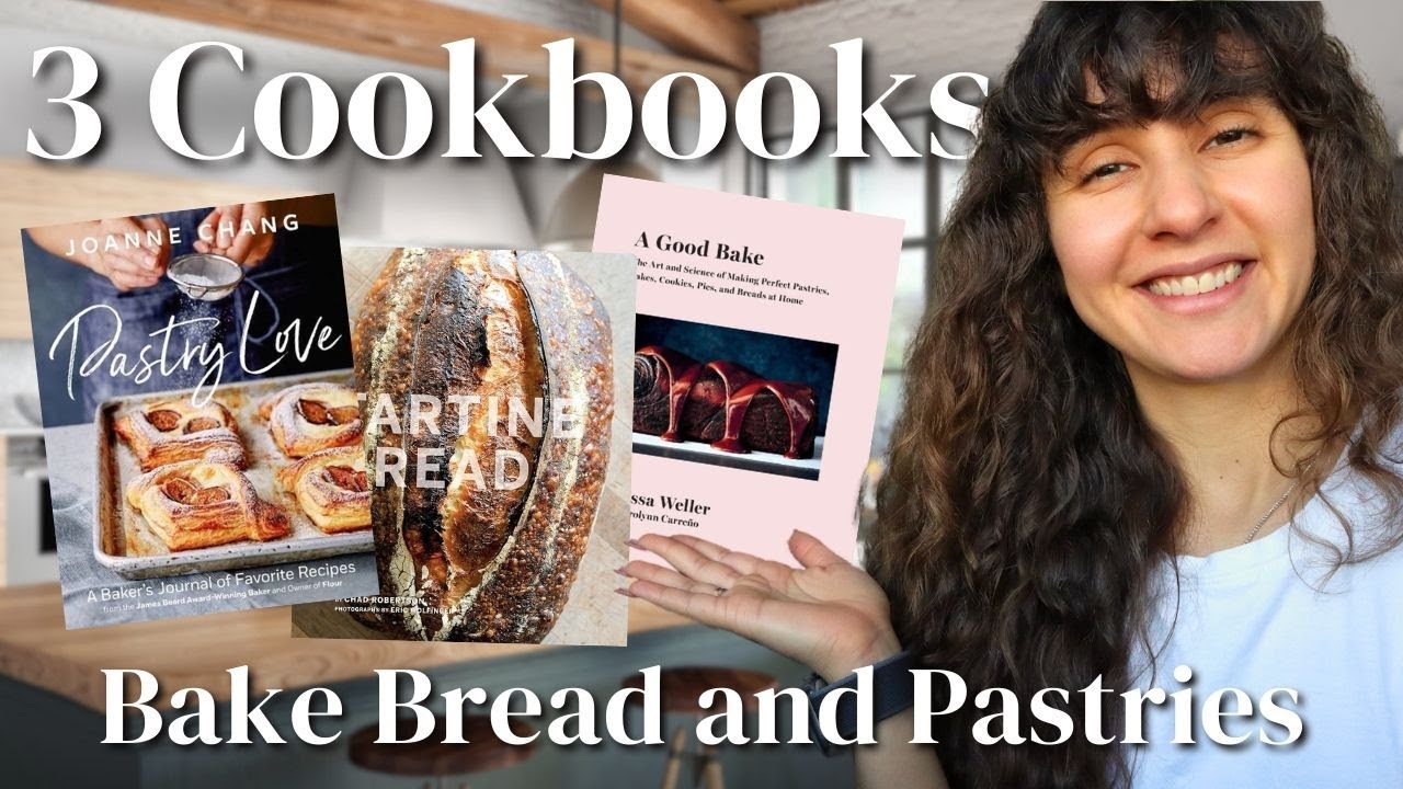 I Used These 3 Cookbooks to Master Bread & Pastry Baking!
